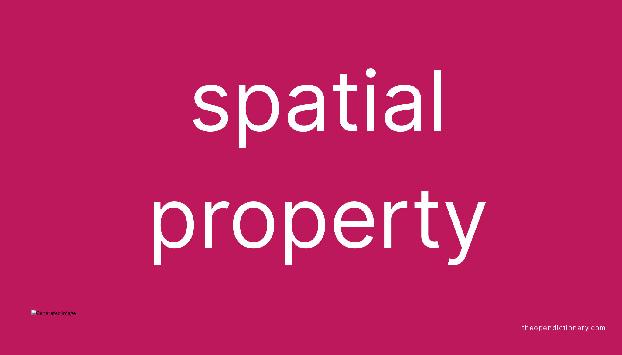 spatial-property-meaning-of-spatial-property-definition-of-spatial